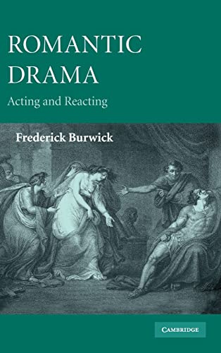 Beispielbild fr Romantic Drama Acting and Reacting zum Verkauf von Michener & Rutledge Booksellers, Inc.