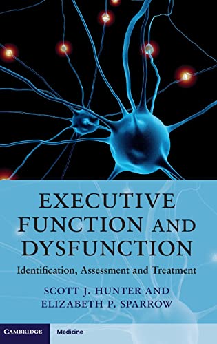 9780521889766: Executive Function and Dysfunction: Identification, Assessment and Treatment (Cambridge Medicine (Hardcover))