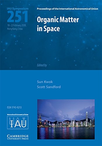 Stock image for Organic Matter in Space (IAU S251) (Proceedings of the International Astronomical Union Symposia and Colloquia) for sale by HPB-Red