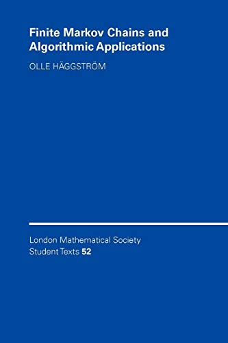 Beispielbild fr Finite Markov Chains and Algorithmic Applications (London Mathematical Society Student Texts, Series Number 52) zum Verkauf von GF Books, Inc.