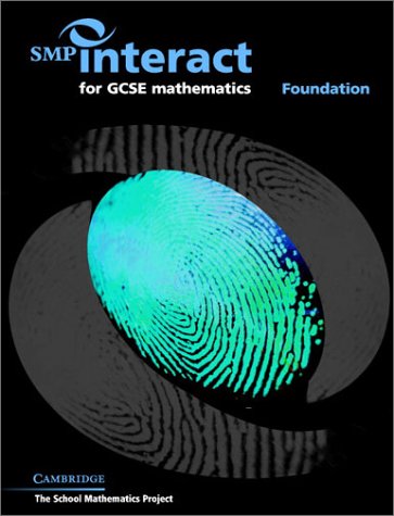 SMP Interact for GCSE Mathematics - Foundation (SMP Interact Key Stage 4) (9780521890304) by School Mathematics Project