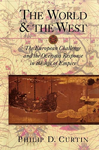 9780521890540: The World And The West: The European Challenge and the Overseas Response in the Age of Empire