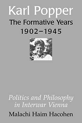 Beispielbild fr Karl Popper - The Formative Years, 1902-1945: Politics and Philosophy in Interwar Vienna zum Verkauf von HPB-Red