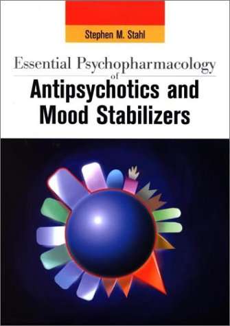 Beispielbild fr Essential Psychopharmacology of Antipsychotics and Mood Stabilizers (Essential Psychopharmacology Series) zum Verkauf von SecondSale