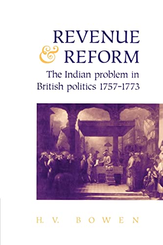Imagen de archivo de Revenue and Reform: The Indian Problem in British Politics 1757-1773 a la venta por Chiron Media