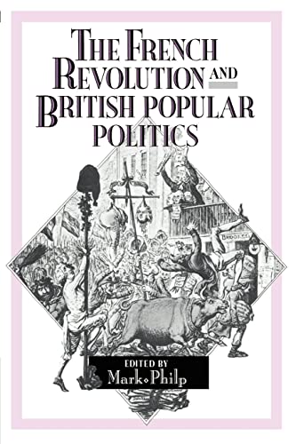 Imagen de archivo de The French Revolution and British Popular Politics a la venta por Benjamin Books
