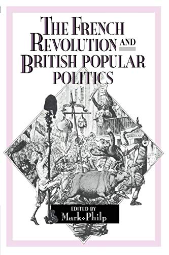 Stock image for The French Revolution and British Popular Politics for sale by Benjamin Books