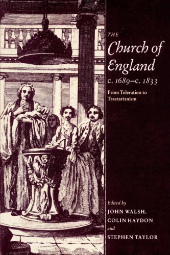 Stock image for The Church of England c.1689?c.1833: From Toleration to Tractarianism for sale by MusicMagpie