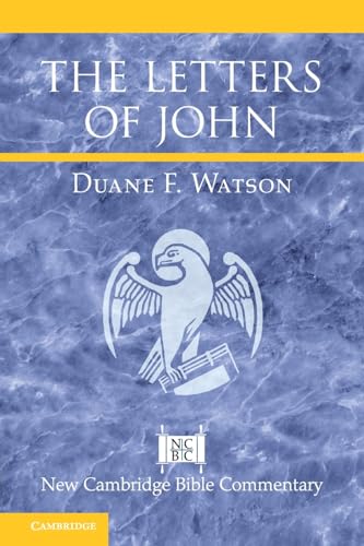 

The Letters of John (New Cambridge Bible Commentary)