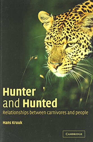 Imagen de archivo de Hunter and Hunted : Relationships Between Carnivores and People a la venta por Better World Books