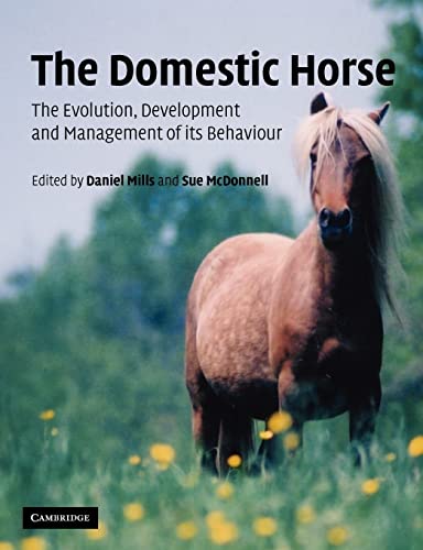 9780521891134: The Domestic Horse Paperback: The Origins, Development and Management of its Behaviour