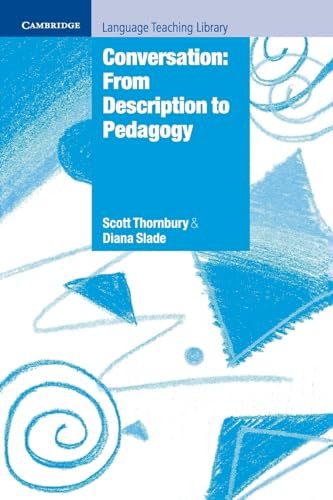 Beispielbild fr Conversation: From Description to Pedagogy (Cambridge Language Teaching Library) zum Verkauf von Chapter 1
