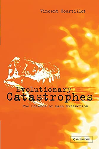 Stock image for Evolutionary Catastrophes: The Science Of Mass Extinction for sale by WorldofBooks