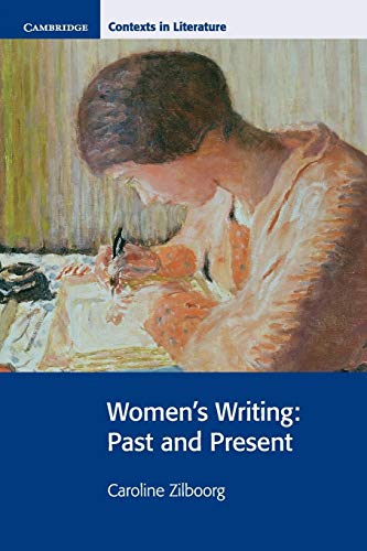 Women's Writing (Cambridge Contexts in Literature) (9780521891264) by Zilboorg, Caroline