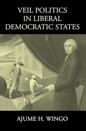 Stock image for Veil Politics in Liberal Democratic States for sale by Blackwell's
