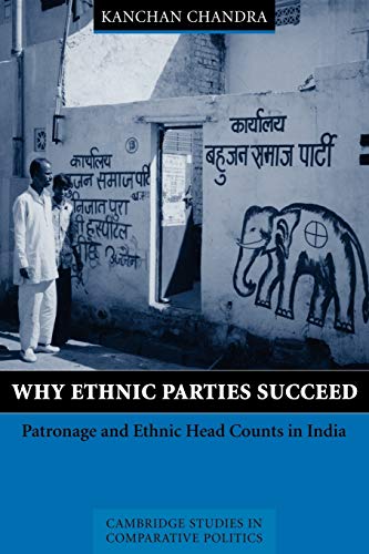 Imagen de archivo de Why Ethnic Parties Succeed: Patronage and Ethnic Head Counts in India a la venta por ThriftBooks-Atlanta