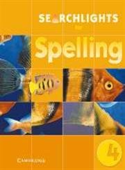 Imagen de archivo de Searchlights for Spelling Year 4 Pupil's Book a la venta por AwesomeBooks