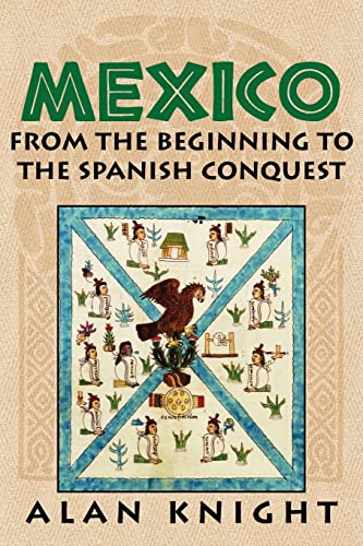 Beispielbild fr Mexico: Volume 1, from the Beginning to the Spanish Conquest zum Verkauf von WorldofBooks