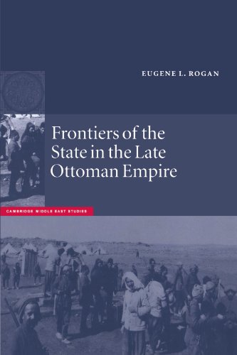 9780521892230: Frontiers of the State in the Late Ottoman Empire: Transjordan, 1850–1921 (Cambridge Middle East Studies, Series Number 12)