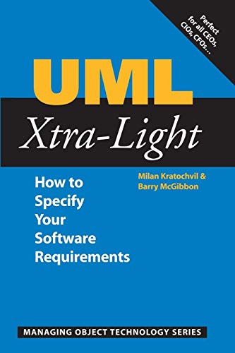 Stock image for UML Xtra-Light: How to Specify your Software Requirements (SIGS: Managing Object Technology) for sale by AwesomeBooks