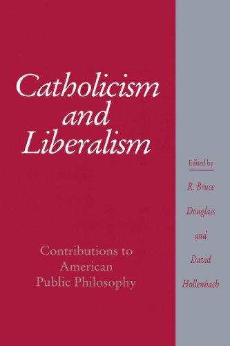 Stock image for Catholicism and Liberalism: Contributions to American Public Policy (Cambridge Studies in Religion and American Public Life) for sale by Recycle Bookstore