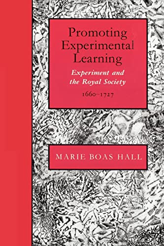 Beispielbild fr Promoting Experimental Learning: Experiment and the Royal Society, 1660 "1727 zum Verkauf von HPB-Red