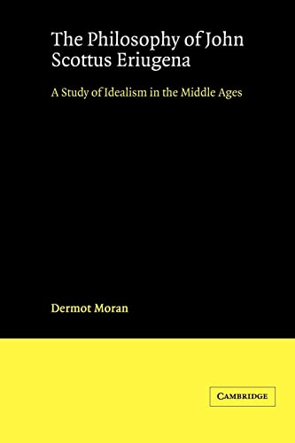 9780521892827: The Philosphy John Scottus Eriugena: A Study of Idealism in the Middle Ages