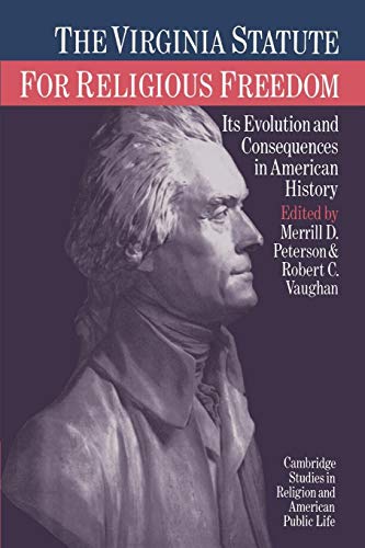 9780521892988: The Virginia Statute for Religious Freedom: Its Evolution and Consequences in American History (Cambridge Studies in Religion and American Public Life)