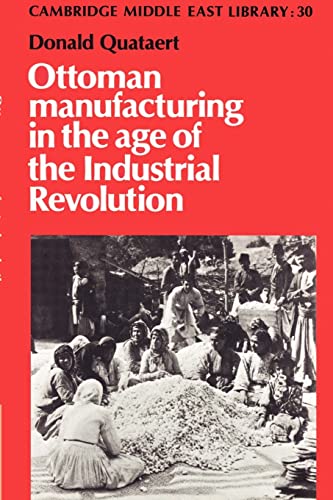 Beispielbild fr Ottoman Manufacturing in the Age of the Industrial Revolution zum Verkauf von Better World Books