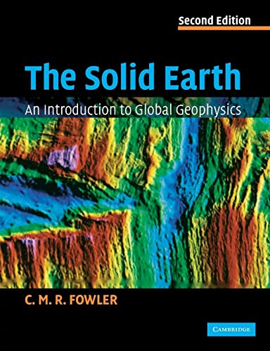 Beispielbild fr The Solid Earth: An Introduction to Global Geophysics zum Verkauf von WorldofBooks