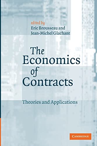 Beispielbild fr The Economics of Contracts : Theories and Applications zum Verkauf von Better World Books: West
