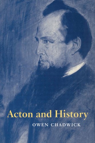 Acton and History (9780521893183) by Chadwick, Owen