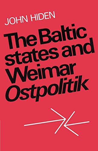 Stock image for The Baltic States and Weimar Ostpolitik for sale by Benjamin Books