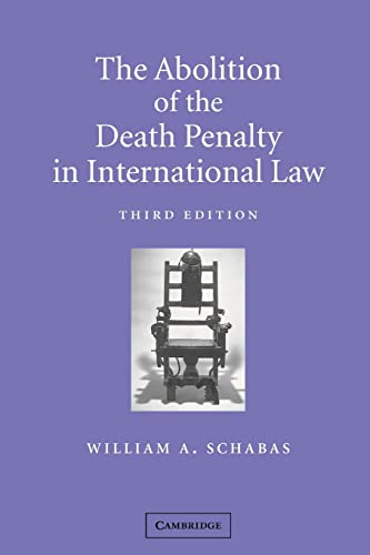 9780521893442: The Abolition of the Death Penalty in International Law