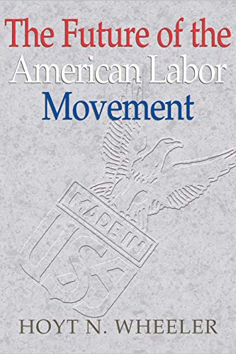 Beispielbild fr The Future of the American Labor Movement zum Verkauf von SecondSale