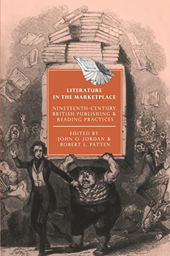 Beispielbild fr Literature in the Marketplace: Nineteenth-Century British Publishing and Reading Practices zum Verkauf von Asano Bookshop