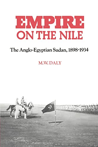 9780521894371: Empire on the Nile: The Anglo-Egyptian Sudan, 1898-1934