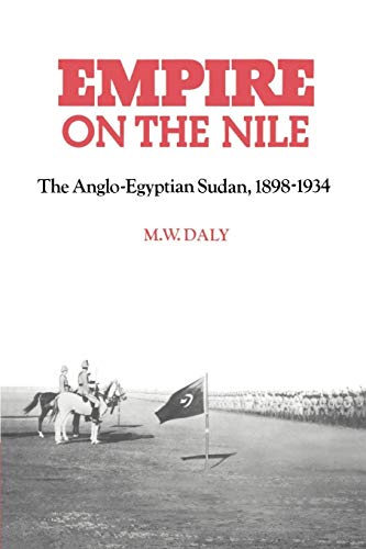 9780521894371: Empire on the Nile: The Anglo-Egyptian Sudan, 1898–1934