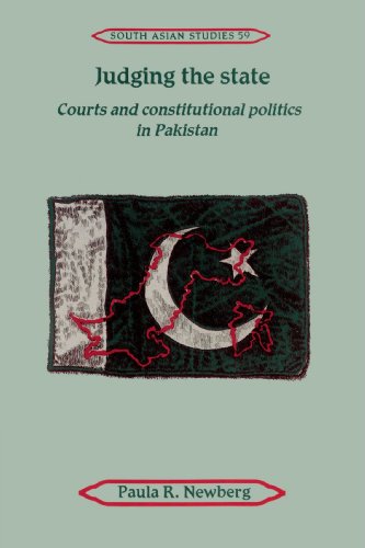 Stock image for Judging the State: Courts and Constitutional Politics in Pakistan (Cambridge South Asian Studies) for sale by Doss-Haus Books