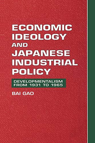 9780521894500: Economic Ideology and Japanese Industrial Policy: Developmentalism from 1931 to 1965