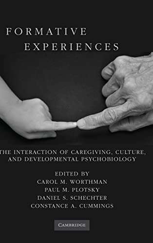 9780521895033: Formative Experiences Hardback: The Interaction of Caregiving, Culture, and Developmental Psychobiology