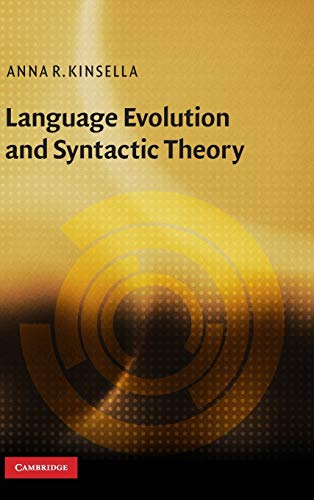 Stock image for Language Evolution and Syntactic Theory (Approaches to the Evolution of Language) for sale by Prior Books Ltd