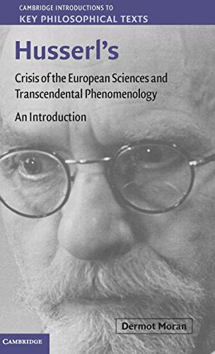 9780521895361: Husserl's Crisis of the European Sciences and Transcendental Phenomenology: An Introduction (Cambridge Introductions to Key Philosophical Texts)