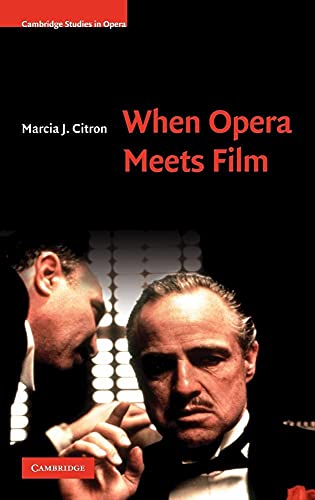 9780521895750: When Opera Meets Film Hardback (Cambridge Studies in Opera)