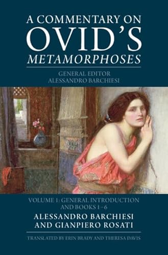 Beispielbild fr A Commentary on Ovid's Metamorphoses. Volume 1 General Introduction and Books 1-6 zum Verkauf von Blackwell's