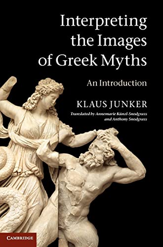 Stock image for Interpreting the Images of Greek Myths: An Introduction for sale by Irish Booksellers