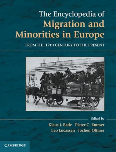 Stock image for The Encyclopedia of European Migration and Minorities : From the Seventeenth Century to the Present for sale by Better World Books: West