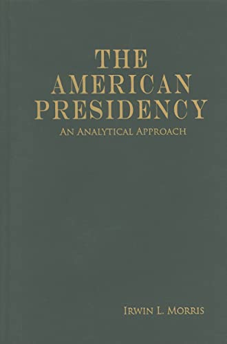 Beispielbild fr The American Presidency: An Analytical Approach zum Verkauf von AwesomeBooks