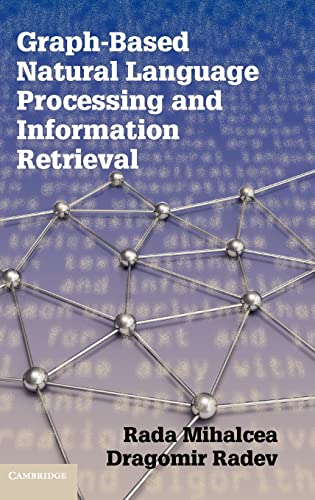 Stock image for Graph-based Natural Language Processing and Information Retrieval for sale by The Maryland Book Bank