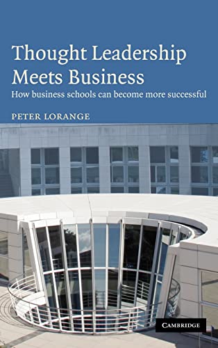 Stock image for Thought Leadership Meets Business: How business schools can become more successful for sale by MusicMagpie
